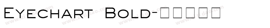 Eyechart Bold字体转换